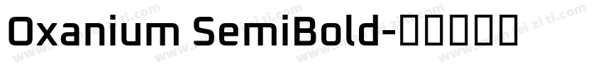 Oxanium SemiBold字体转换